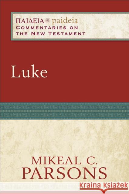Luke Mikeal C. Parsons Mikeal Parsons Charles Talbert 9780801031908 Baker Academic - książka