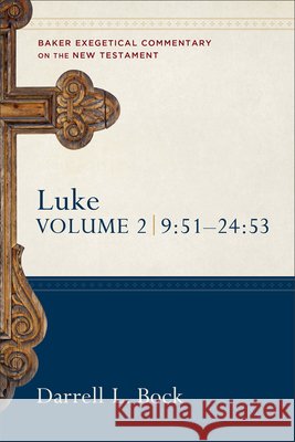Luke – 9:51–24:53 Darrell L. Bock 9780801010521 Baker Publishing Group - książka
