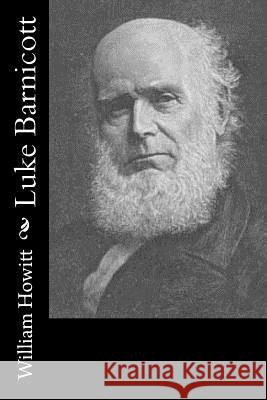 Luke Barnicott William Howitt 9781547020898 Createspace Independent Publishing Platform - książka