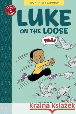 Luke on the Loose: Toon Level 2 Harry Bliss Harry Bliss 9781935179368 Toon Books - książka