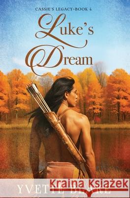 Luke's Dream Yvette Blake 9781965235959 Skinny Brown Dog Media - książka
