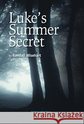 Luke's Summer Secret Randall Wisehart 9780913408650 Friends United Press - książka