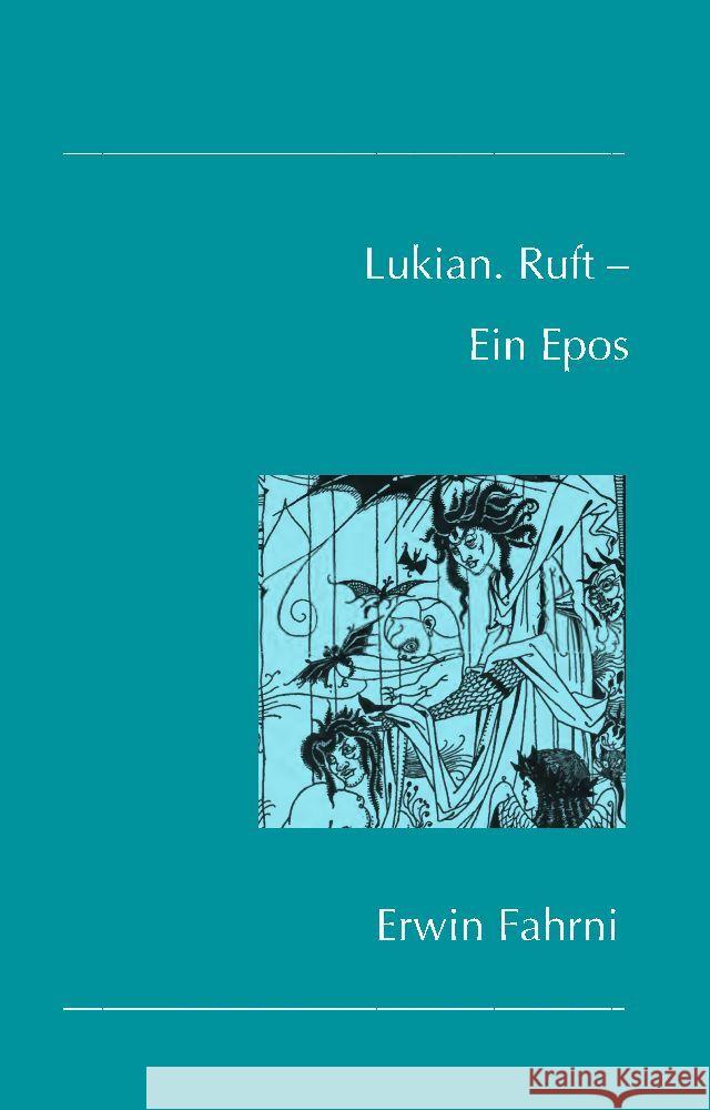 Lukian. Ruft - Ein Epos Fahrni, Erwin 9783384074133 tredition - książka