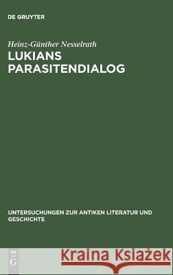 Lukians Parasitendialog Nesselrath, Heinz-Günther 9783110102772 De Gruyter - książka