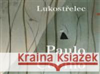 Lukostřelec Paulo Coelho 8595693410103 Tympanum - książka