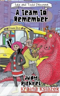 Lula And Todd Discover A Team To Remember Charity Russell Judy Pickrel  9798377943990 Independently Published - książka