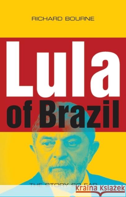 Lula of Brazil : The Story So Far Richard Bourne 9781848130111  - książka