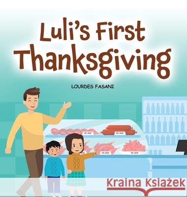 Luli's First Thanksgiving Lourdes Fasani 9781969868931 Lourdes Fasani - książka