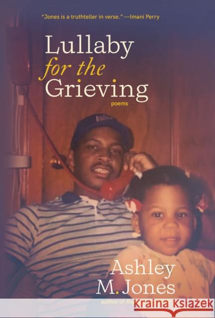 Lullaby for the Grieving Ashley M. Jones 9798885740586 Hub City Press - książka