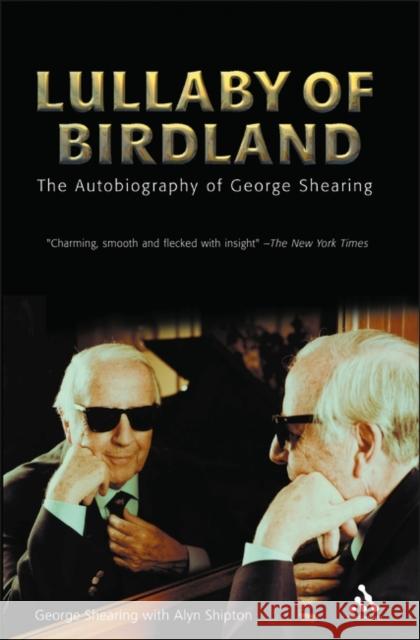 Lullaby of Birdland: The Autobiography of George Shearing Shearing, George 9780826417244  - książka