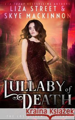 Lullaby of Death MacKinnon Skye MacKinnon 9798730724501 Independently published - książka