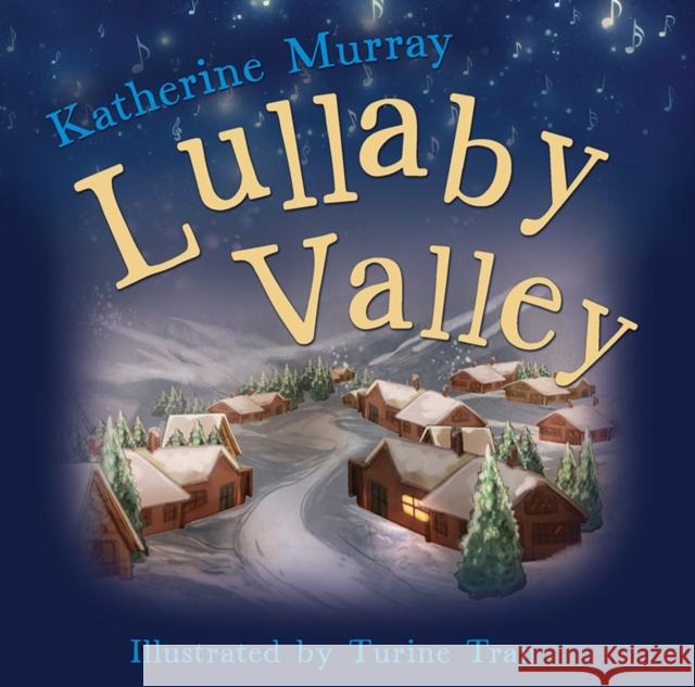 Lullaby Valley Katherine Murray 9780875169552 DeVorss & Co ,U.S. - książka