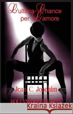 L'ultima Chance per L'amore Joachim, Jean C. 9781945360022 Jean Joachim - książka