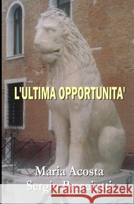 L'Ultima Opportunità Sergio Presciutti 9788873049623 Tektime - książka