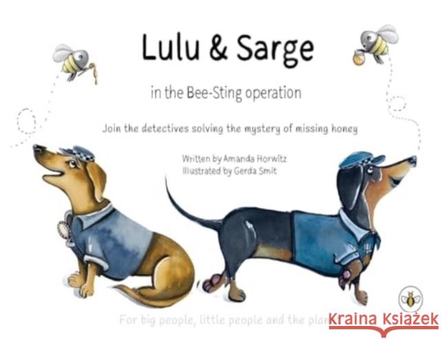 Lulu & Sarge in the Bee Sting Operation Amanda Horwitz 9781787960077 Olympia Publishers - książka