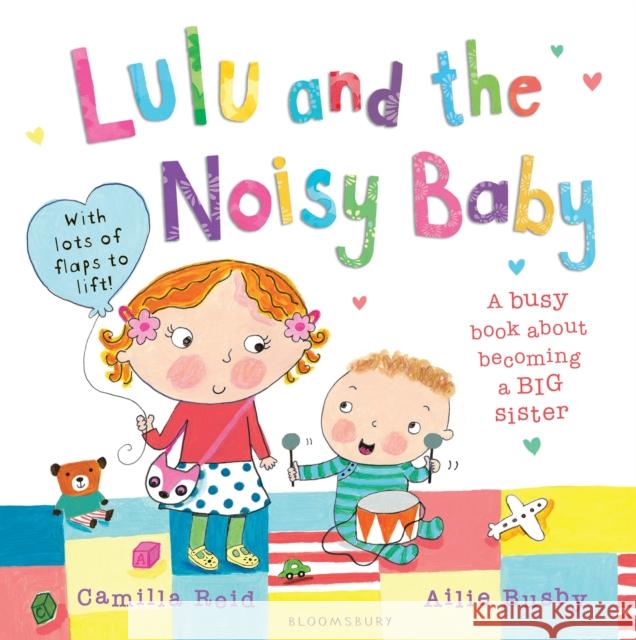 Lulu and the Noisy Baby Camilla Reid Ailie Busby 9781408828182 Bloomsbury Publishing PLC - książka