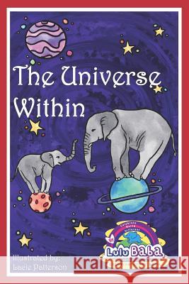 Lulu Baba Coloring Story Book, The Universe Within: Lulu Baba Children's Book, Coloring Book, Activity Book, Beginner Readers, Early Learners, Lulu Ba Baba, Lulu 9781513647180 Movement Publishing - książka