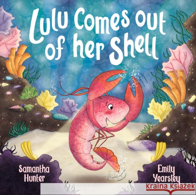 Lulu Comes Out Of Her Shell Samantha Hunter 9781839528569 Brown Dog Books - książka