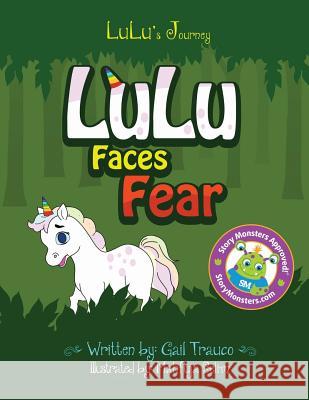 LuLu Faces Fear Selim, Mahfuja 9781547006830 Createspace Independent Publishing Platform - książka