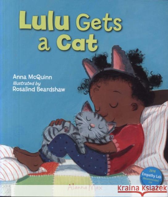 Lulu Gets a Cat Anna McQuinn Rosalind Beardshaw  9781907825170 Alanna Max - książka