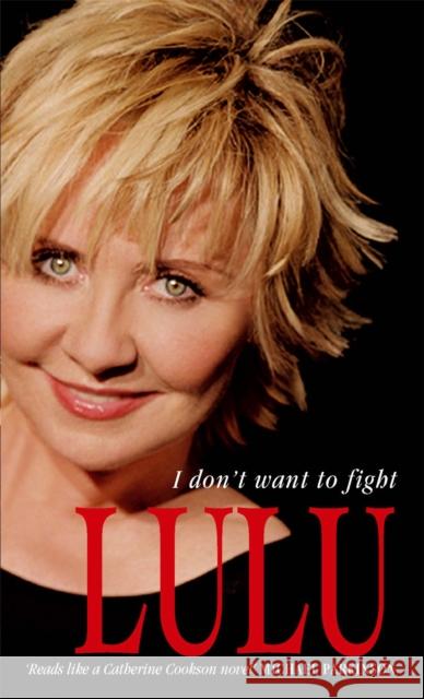 Lulu: I Don't Want To Fight  Lulu 9780751546255  - książka