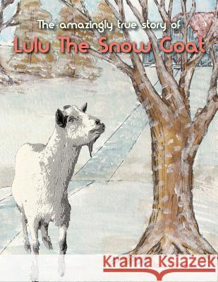 Lulu The Snow Goat Fox, Sara 9781497543843 Createspace - książka