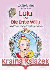 Lulu und die Ente Willy : Wachse durch die Kraft des Zauberspiegels Hay, Louise L.; Olmos, Dan 9783939373292 Amra - książka