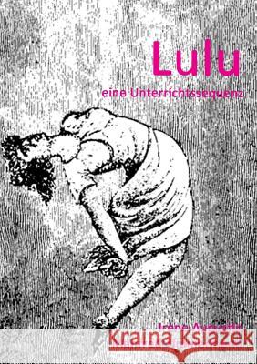 Lulu Unterrichtseinheit Manfred Zimmermann Irene Augustin 9781291986860 Lulu.com - książka