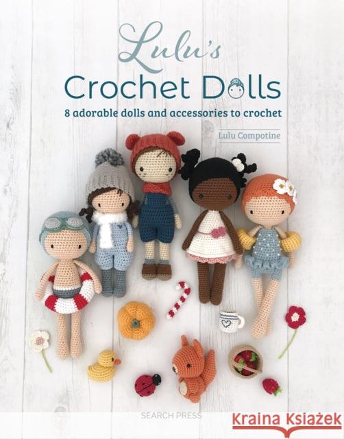Lulu's Crochet Dolls: 8 Adorable Dolls and Accessories to Crochet  9781800921689  - książka