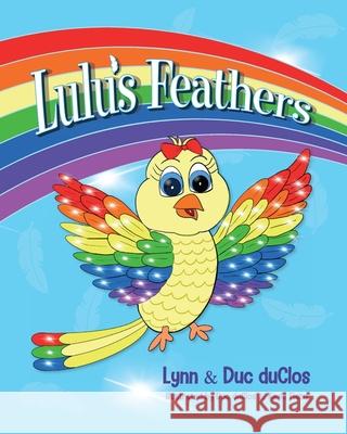 Lulu's Feathers Lynn Duclos Duc Duclos Kayla Fiehn 9781641113977 Intell-ACT LLC - książka