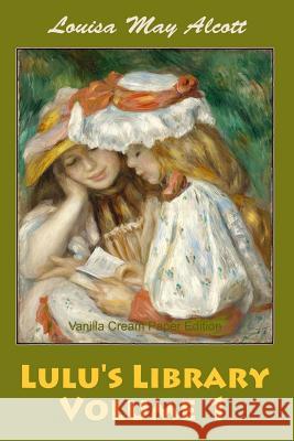 Lulu's Library Volume 1 Louisa May Alcott 9781726028530 Createspace Independent Publishing Platform - książka