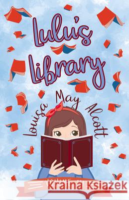 Lulu's Library, Volume III Alcott, Louisa May 9781528714129 Read & Co. Books - książka