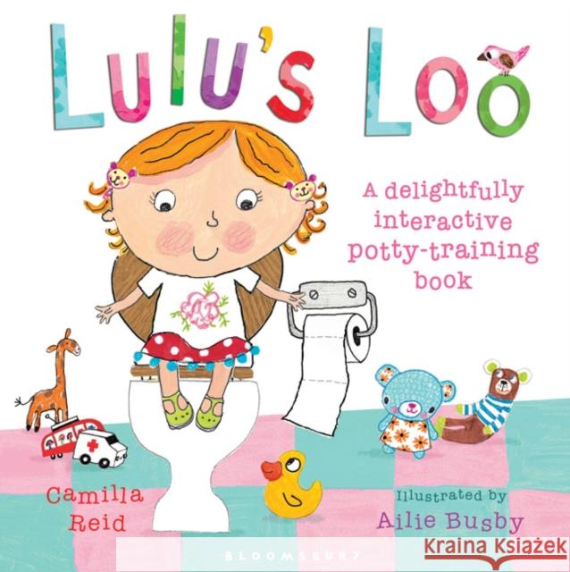 Lulu's Loo Camilla Reid, Ailie Busby 9781408802656 Bloomsbury Publishing PLC - książka