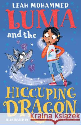 Luma and the Hiccuping Dragon: Heart-Warming Stories of Magic, Mischief and Dragons Mohammed, Leah 9781801300285 Welbeck Flame - książka