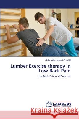 Lumber Exercise therapy in Low Back Pain Abdul Malek Ahmed A 9786203471472 LAP Lambert Academic Publishing - książka