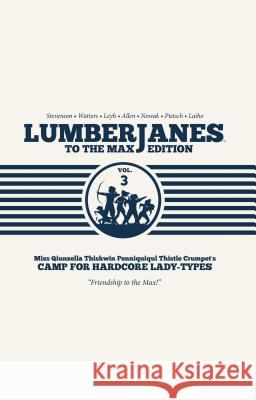 Lumberjanes to the Max Vol. 3: Volume 3 Watters, Shannon 9781684150038 Boom! Box - książka