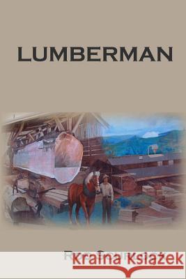 Lumberman Rod Scurlock 9781523410132 Createspace Independent Publishing Platform - książka