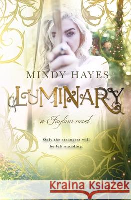Luminary Mindy Hayes 9781503309975 Createspace - książka