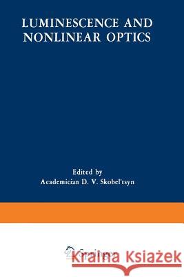 Luminescence and Nonlinear Optics D. V. Skobe 9781489926524 Springer - książka