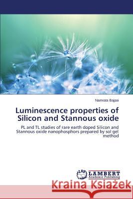 Luminescence properties of Silicon and Stannous oxide Bajpai Namrata 9783659343247 LAP Lambert Academic Publishing - książka