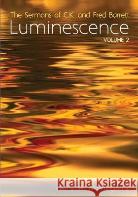 Luminescence, Volume 2 C. K. Barrett Fred Barrett Ben Witherington 9781532616655 Cascade Books - książka