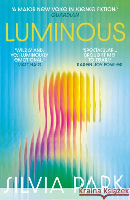 Luminous: 'A major new voice in science fiction.' - Guardian Silvia Park 9781836430834 Oneworld Publications - książka