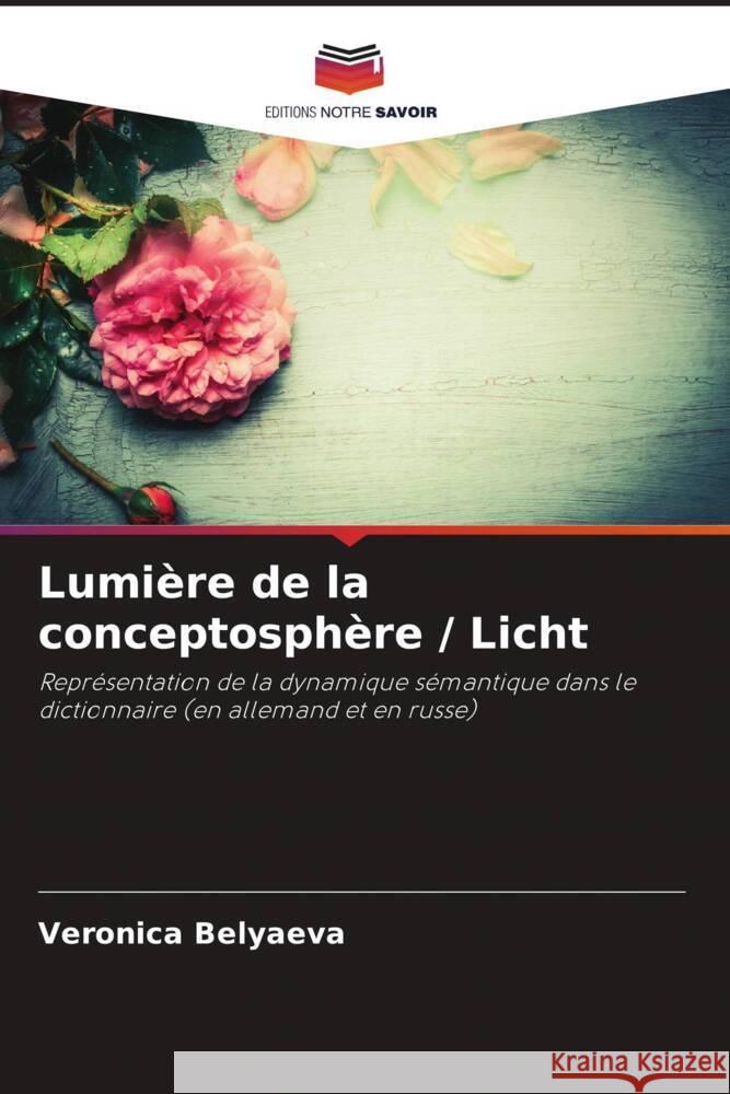 Lumière de la conceptosphère / Licht Belyaeva, Veronica 9786203099058 Editions Notre Savoir - książka