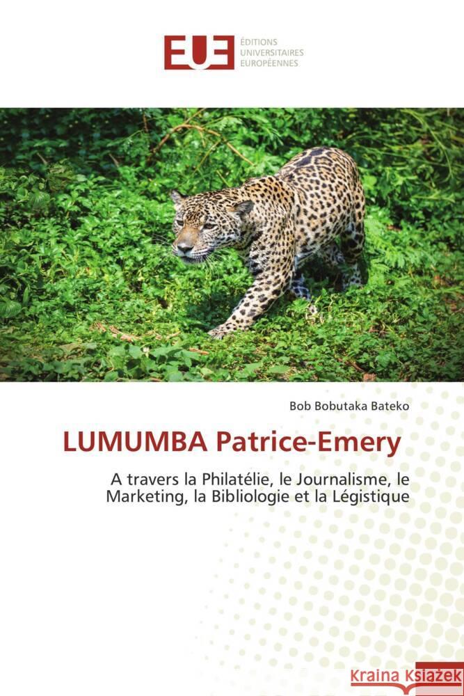LUMUMBA Patrice-Emery Bobutaka Bateko, Bob 9786203429466 Éditions universitaires européennes - książka