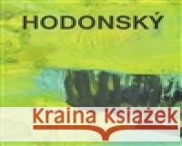 Lužní formy. František Hodonský František Hodonský 9788087303054 Dolmen - książka