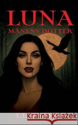 Luna - M?nens Dotter I. L. Nyberg 9789180809559 Bod - Books on Demand - książka