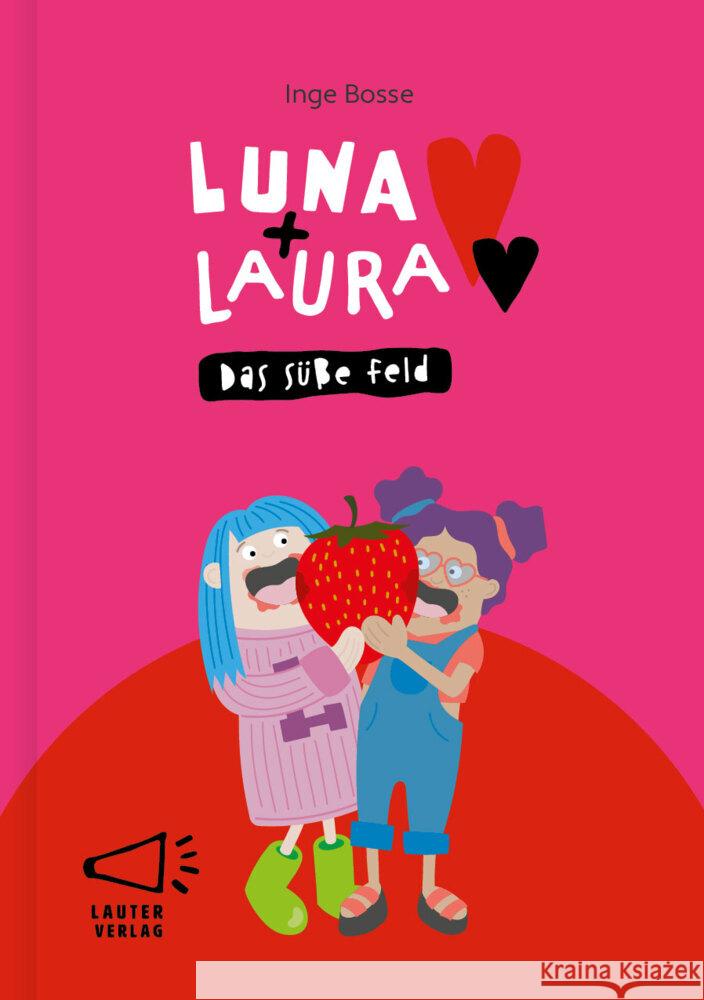 Luna + Laura: Das süße Feld Bosse, Inge 9783911098267 Lauter - książka