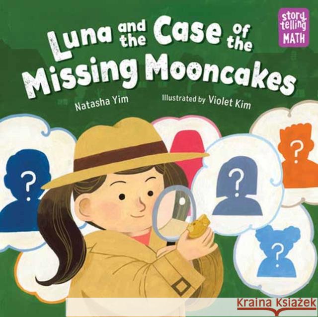 Luna and the Case of the Missing Mooncakes Violet Kim 9781623544669 Charlesbridge Publishing,U.S. - książka