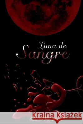 Luna de Sangre Claudia García I Palomeque 9798486701870 Independently Published - książka