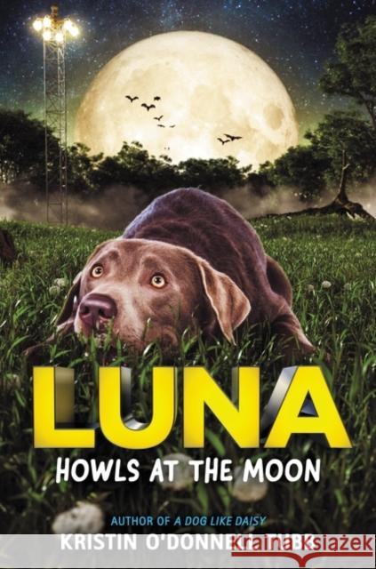 Luna Howls at the Moon Kristin O'Donnell Tubb 9780063018624 Katherine Tegen Books - książka